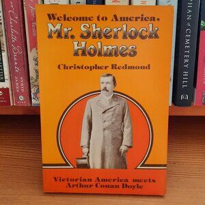 Welcome to America, Mr. Sherlock Holmes by Christopher Redmond (1987)